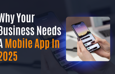 Why Your Business Needs a Mobile App in 2025 CoreChip Digital